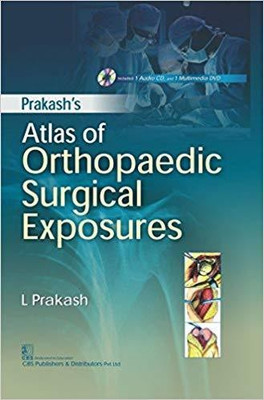 Prakash's Atlas of Orthopaedic Surgical Exposures(English, Hardcover, Prakash L.)