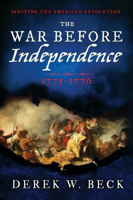 The War Before Independence(English, Paperback, Beck Derek W.)