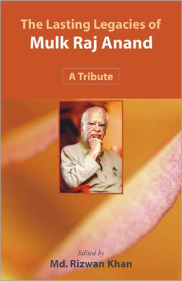 The Lasting Legacies of Mulk Raj Anand a Tribute(English, Hardcover, unknown)