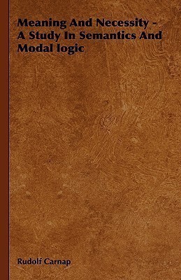 Meaning And Necessity - A Study In Semantics And Modal Logic(English, Hardcover, Carnap Rudolf)