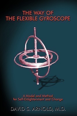 The Way of the Flexible Gyroscope(English, Hardcover, Arnold M.D. David S.)