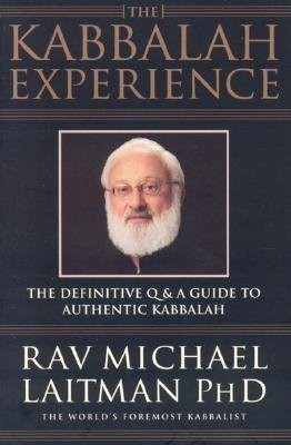 Kabbalah Experience(English, Paperback, Laitman Michael Rav PhD)