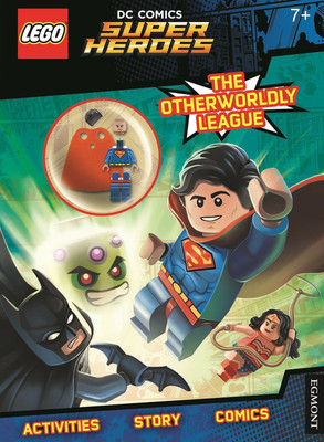 LEGO (R) DC Comics Super Heroes: The Otherworldy League! (Activity Book with Superman Minifigure)(English, Paperback, UK Egmont Publishing)