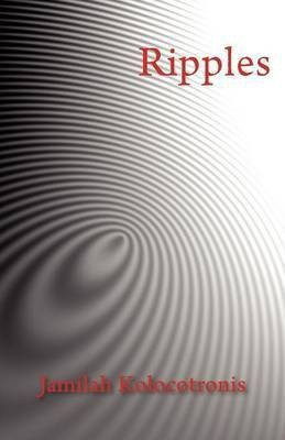 Ripples(English, Paperback, Kolocotronis Jamilah)