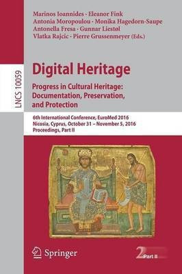 Digital Heritage. Progress in Cultural Heritage: Documentation, Preservation, and Protection(English, Paperback, unknown)