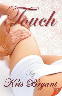 Touch(English, Paperback, Bryant Kris)