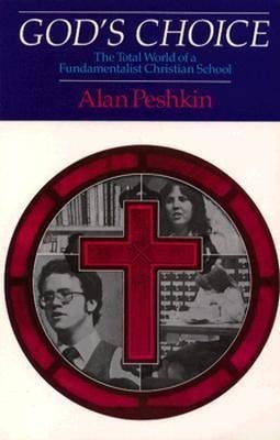 God's Choice(English, Paperback, Peshkin Alan)