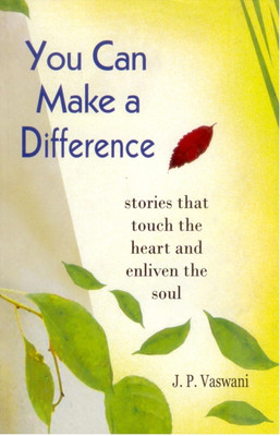 You Can Make A Difference(English, Paperback, Vaswani J. P.)