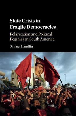State Crisis in Fragile Democracies(English, Hardcover, Handlin Samuel)