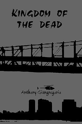 Kingdom of the Dead(English, Paperback, Giangregorio Anthony)