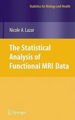The Statistical Analysis of Functional MRI Data(English, Hardcover, Lazar Nicole)