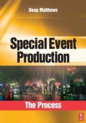 Special Event Production: The Process(English, Paperback, Matthews Doug)