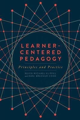 Learner-Centered Pedagogy(English, Paperback, Klipfel Kevin Michael)