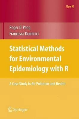 Statistical Methods for Environmental Epidemiology with R(English, Electronic book text, Peng Roger D.)