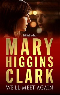 We'll Meet Again(English, Paperback, Clark Mary Higgins)