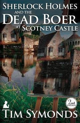 Sherlock Holmes and the Dead Boer at Scotney Castle(English, Paperback, Symonds Tim)