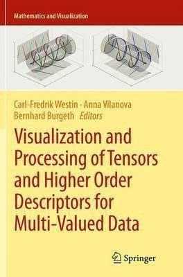 Visualization and Processing of Tensors and Higher Order Descriptors for Multi-Valued Data(English, Paperback, unknown)