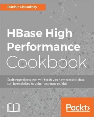 HBase High Performance Cookbook(English, Electronic book text, Choudhry Ruchir)