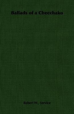 Ballads of a Cheechako(English, Paperback, Service Robert W.,)