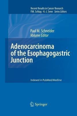 Adenocarcinoma of the Esophagogastric Junction(English, Paperback, unknown)