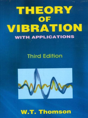 Theory of Vibration with Application(English, Paperback, Thompson W.T.)