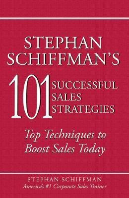 Stephan Schiffman's 101 Successful Sales Strategies(English, Paperback, Schiffman Stephan)