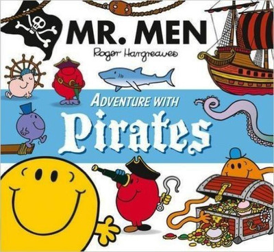 Mr. Men Adventure with Pirates(English, Paperback, Hargreaves Adam)