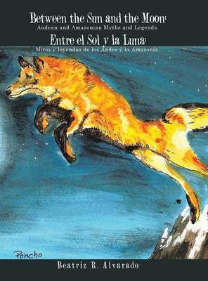 Between the Sun and the Moon(English, Hardcover, Alvarado Beatriz R)