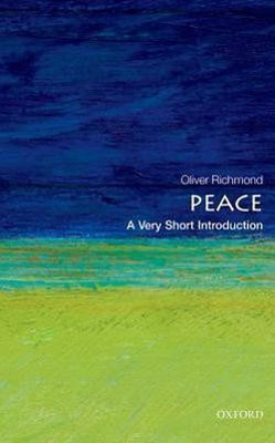 Peace: A Very Short Introduction(English, Paperback, Richmond Oliver P.)
