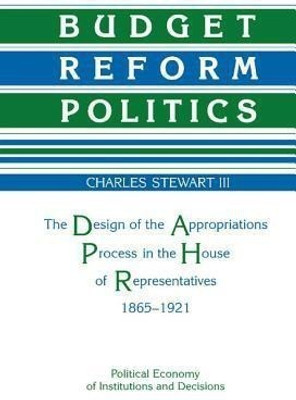 Budget Reform Politics(English, Hardcover, Stewart Charles H.)