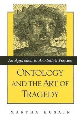 Ontology and the Art of Tragedy(English, Paperback, Husain Martha)