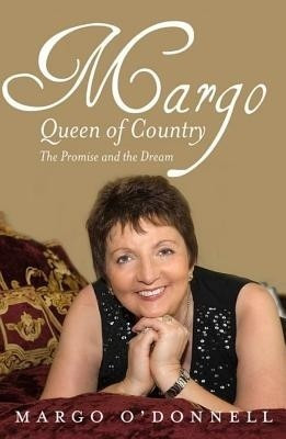 Margo: Queen of Country & Irish(English, Hardcover, O'Donnell Margaret)
