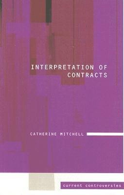 Interpretation of Contracts(English, Paperback, Mitchell Catherine)