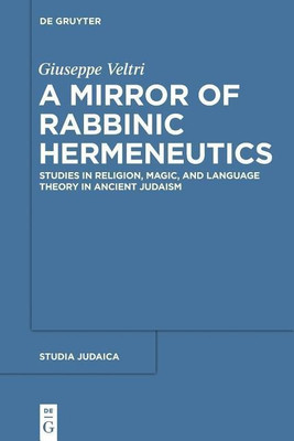 A Mirror of Rabbinic Hermeneutics(English, Paperback, Veltri Giuseppe)