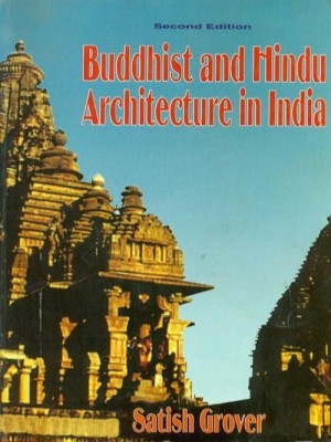 Buddhist and Hindu Architecture in India(English, Paperback, Grover S.K.)