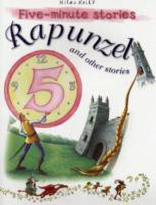 Five Minute Stories - Rapunzel(English, Paperback, Kelly Miles)
