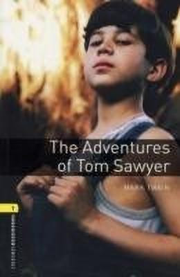 Oxford Bookworms Library: Level 1: The Adventures of Tom Sawyer(English, Paperback, Twain Mark)