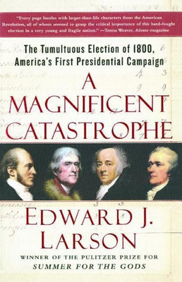A Magnificent Catastrophe(English, Paperback, Larson Edward J.)