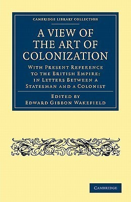 A View of the Art of Colonization(English, Paperback, unknown)