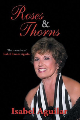 Roses and Thorns(English, Paperback, Aguilar Isabel)