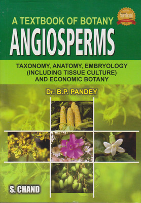 A Textbook of Botany: Angiosperms - Taxonomy, Anatomy, Embryology and Economic Botany(English, Paperback, Pandey S. N.)