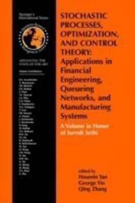 Stochastic Processes, Optimization, and Control Theory: Applications in Financial Engineering, Queueing Networks, and Manufacturing Systems(English, Hardcover, unknown)