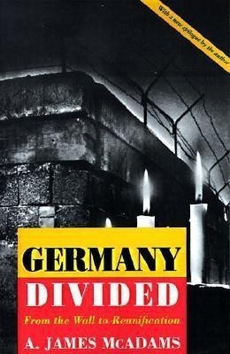 Germany Divided(English, Paperback, McAdams A. James)