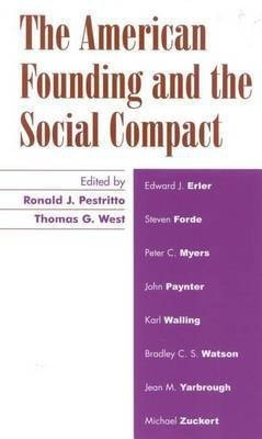 The American Founding and the Social Compact(English, Hardcover, Pestritto Ronald J.)