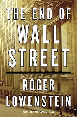 The End Of Wall Street(English, Hardcover, Lowenstein Roger)