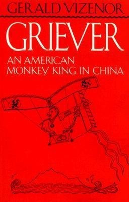 Griever(English, Paperback, Vizenor Gerald Vizenor)