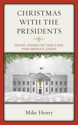 Christmas With the Presidents(English, Paperback, Henry Mike)