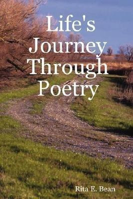 Life's Journey Through Poetry(English, Paperback, Bean Rita E.)