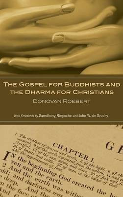 The Gospel for Buddhists and the Dharma for Christians(English, Hardcover, Roebert Donovan)
