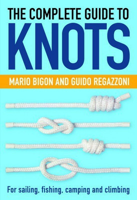 Complete Guide To Knots(English, Paperback, Bigon M)